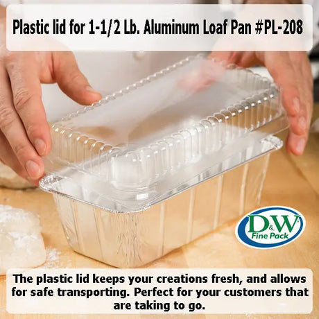 Plastic Lid for 1½ lb. Foil Loaf Pan  - Case of 500 - #PL-208 D & W Fine pack
